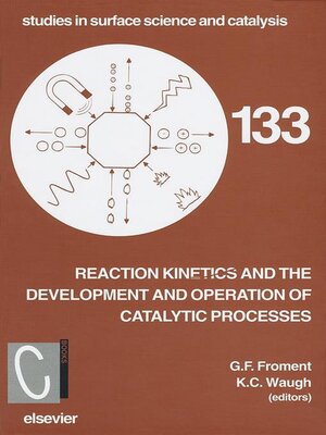 cover image of Reaction Kinetics and the Development and Operation of Catalytic Processes